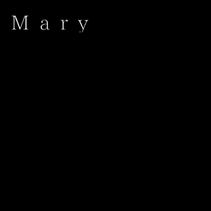 Mary
