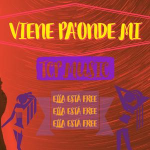 Viene Pa Onde Mi (feat. Tony Gago & Hunter Walls)