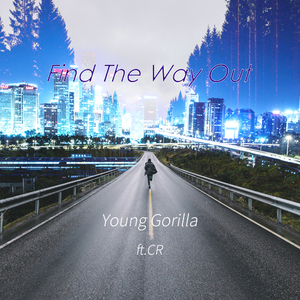Find the way out FT.小CR