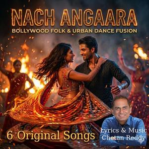 Aaj Ban Ke Naach Kar De Sab Angaara