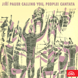 Calling You, People! Cantata:Zpívám zpěv míru