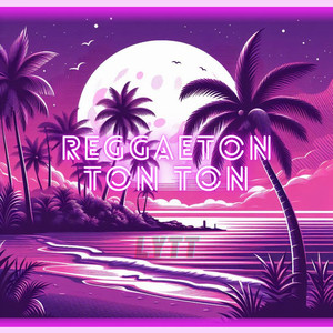 Reguetón tón tón