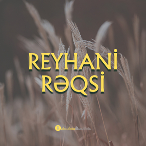 Reyhani Rəqsi (Qarazurna Havası)