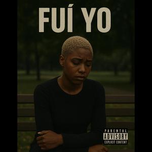 Fuí yo