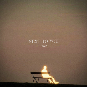 NEXT TO YOU
