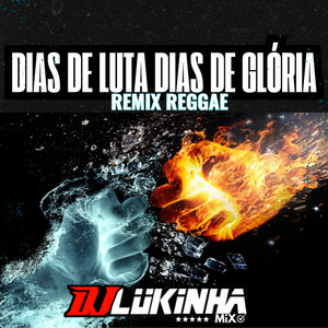 Dias de Luta Dias de Glória (Reggae)