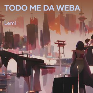 Todo Me da Weba