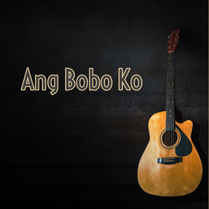 Ang Bobo ko