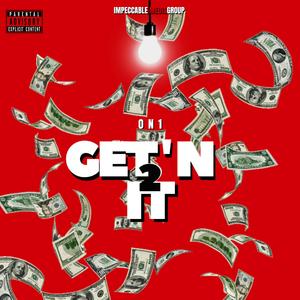 Get'n 2 It