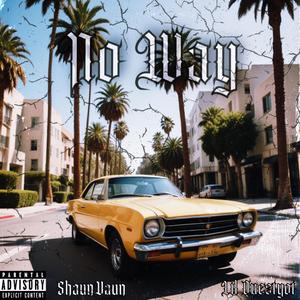 No Way (feat. Lil Queseyot) (Radio Edit)