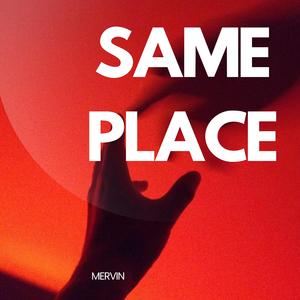 Same Place