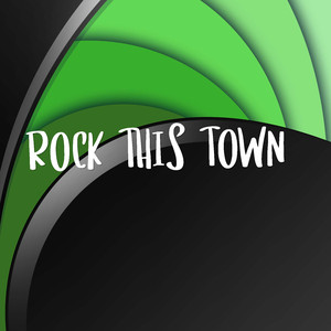 Rock This Town