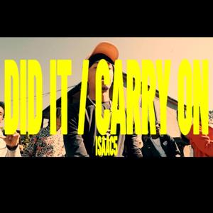 Did it / Carry on (feat. i5)