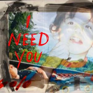 I NEED YOU (feat. Scottie & Prod. Luar Lang)
