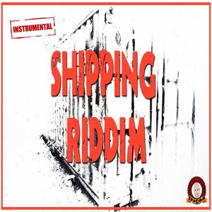 SHIPPING RIDDIM