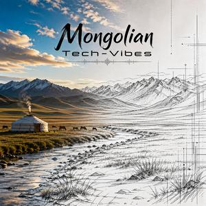 Mongolian Tech-Vibes