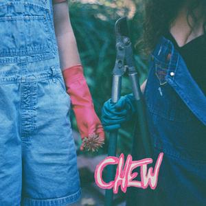 Chew