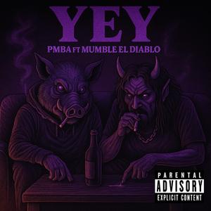 YEY (feat. Mumble el Diablo)