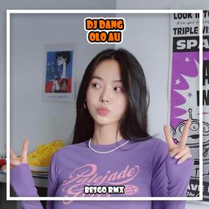 DJ Dang Olo Au