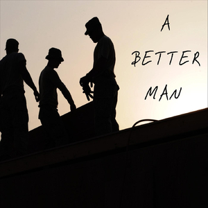 A Better Man