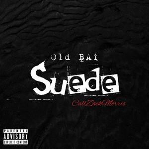 Suede (feat. RokHowz, Kevon Daniels & ED Wrd)