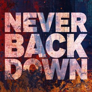 Never Back Down