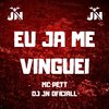 DJ JN Oficiall - Eu Já Me Vinguei