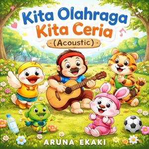 Kita Olahraga Kita Ceria (Acoustic Version)