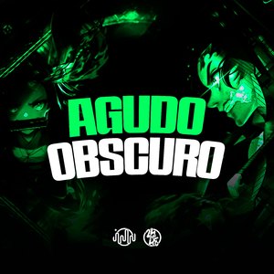 Agudo Obscuro