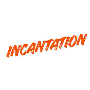 Incantation