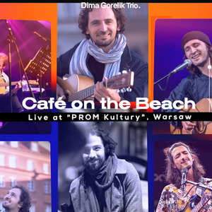 Café on the Beach (Live at "PROM Kultury", Warsaw)