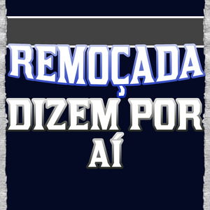 Remoçada Dizem por Aí