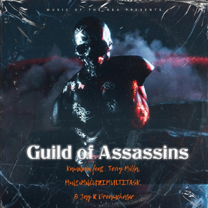 Guild of Assassins (feat. Terry Milla, Multimilcuzimultitask & Jay R Dreamchaser)