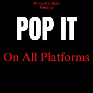 Pop It (Challange) (feat. OG Money Lew, Teddi Montana, IAmKaine Music, Goonside Pablo, Marlo Mel, Lesliey Carter, Hyena Black, Finesse Kenny, Te Brazy, Shawna Gold, Jae.Da.Godd & Dk Eldridge)