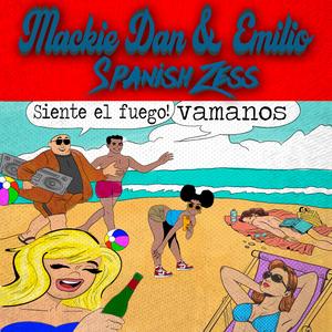 Spanish Zess Mackie Dan (feat. Emilio)