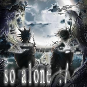 so alone :/