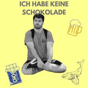 Ich Habe Keine Schokolade