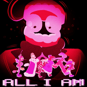 ALL I AM