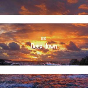 Deep Down