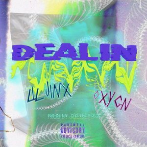 Dealin' (feat. Oxygn)