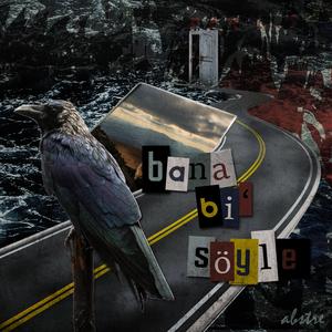 Bana Bi' Söyle