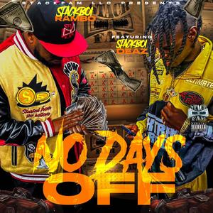No Days Off (feat. Stackboi Deaz)