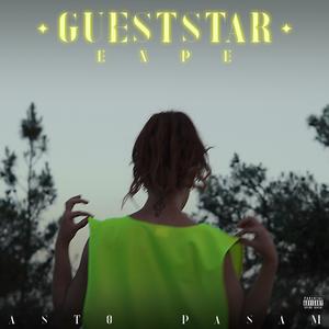 Guest Star (feat. Asto Pasam)