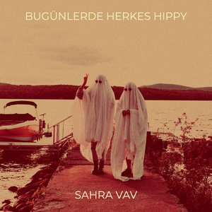 Bugünlerde Herkes Hippy