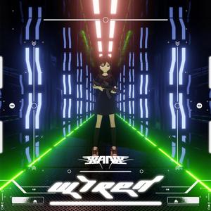 Wired (XIANTZ Remix)