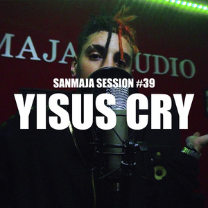 Sanmaja Session #39 - Yisus Cry