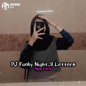 DJ Funky Night_8 Letters