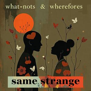 What-nots & Wherefores