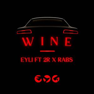 Wine (feat. 2R x Rabs)