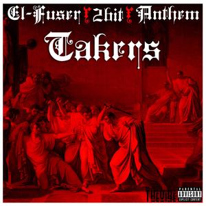 Takers (feat. 2bit & Anthem)